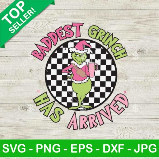 Baddest Grinch Has Arrived Stanley Tumbler Svg