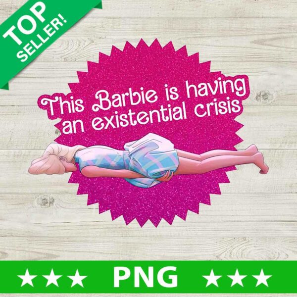This Barbie Is Having An Existential Crisis PNG