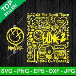 Blink 182 All The Small Things SVG, Always Man Overboard Blink 182 SVG, Blink 182 Lyric Song SVG