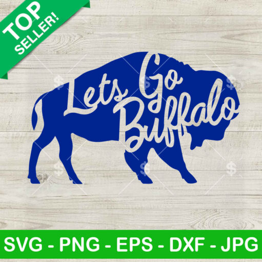 Let'S Go Buffalo Svg