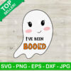 I've Been Booed Cute Ghost SVG