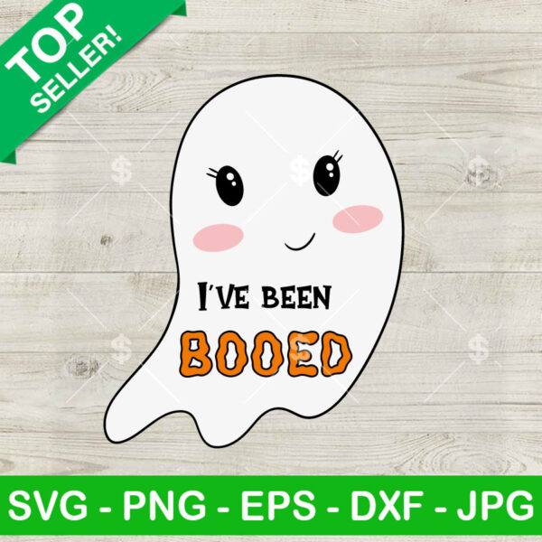 I've Been Booed Cute Ghost SVG, The Cute Been Booed SVG, Happy Halloween Day SVG
