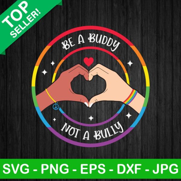 Be A Buddy Not A Bully Heart Hand SVG