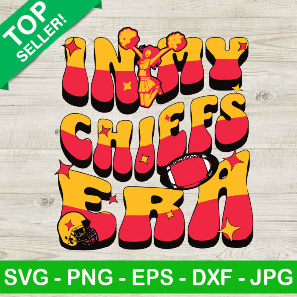 In My Chiefs Eras Football NFL Team SVG, Kansas City Chiefs NFL Football SVG, Taylor Swift Era SVG DXF PNG EPS