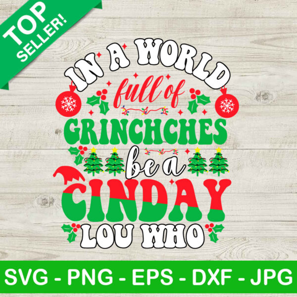 Grinches Be A Cinday Lou Who SVG