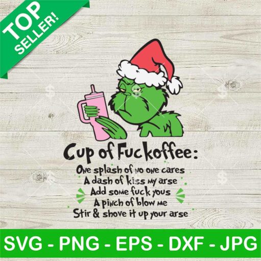 Santa Grinch Cup Of Fuckoffee Svg