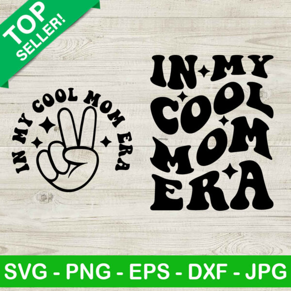 In My Cool Mom Era SVG