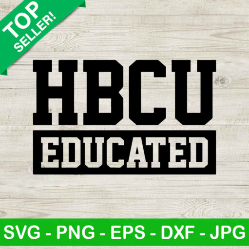 Hbcu Educated Svg