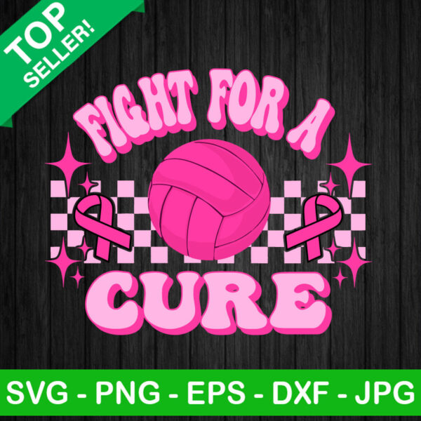 Fight For A Cure Breast Cancer SVG, Breast Cancer Awareness SVG, Volleyball Pink Out Breast Cancer SVG