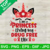 Princess Living Drug Free Life SVG