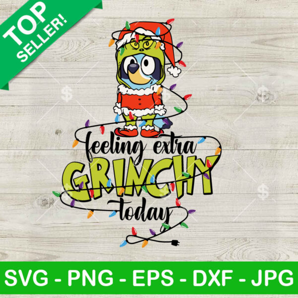 Bluey Feeling Extra Grinchy Today SVG, Bluey And Christmas Lights SVG, Bluey Grinch Christmas SVG