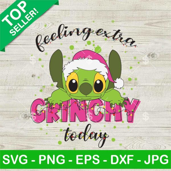Stitch Feeling Extra Grinchy Today SVG