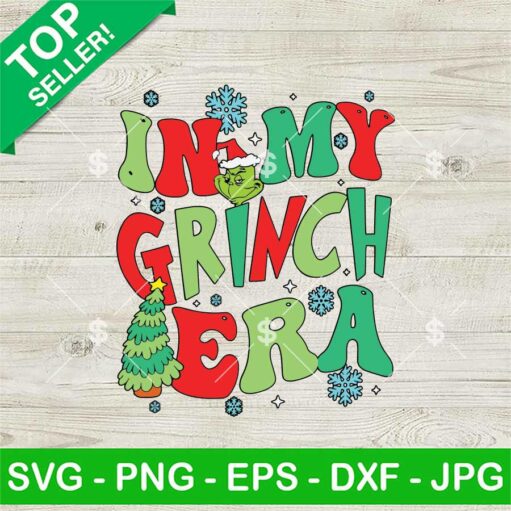 In My Grinch Era Svg Png