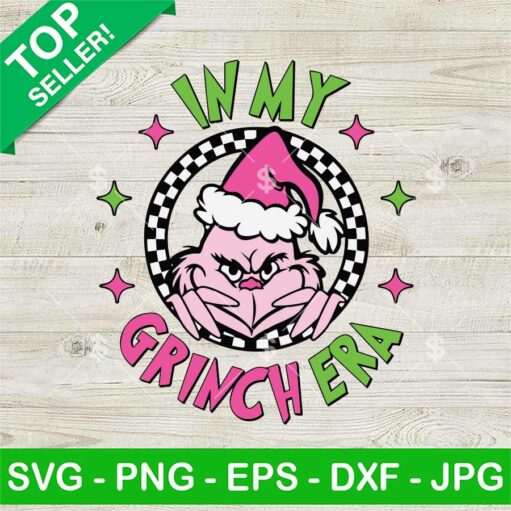 In My Grinch Era Pink Christmas Svg