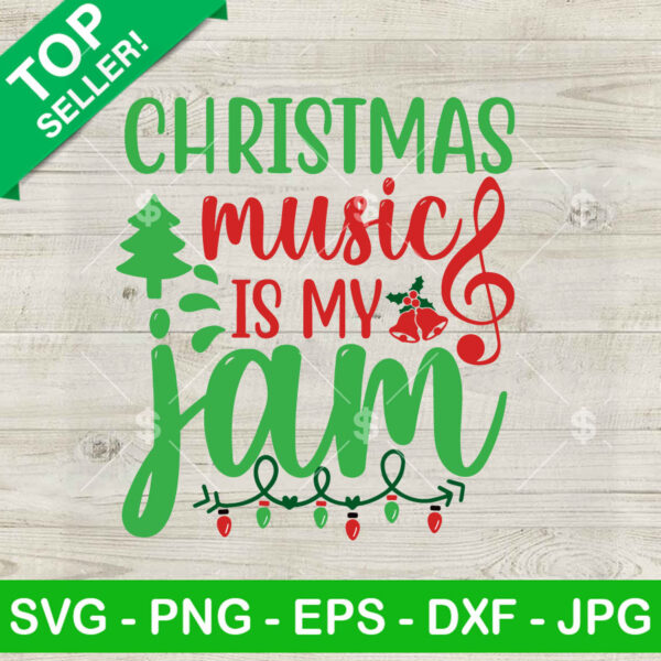 Christmas Music Is My Jam SVG