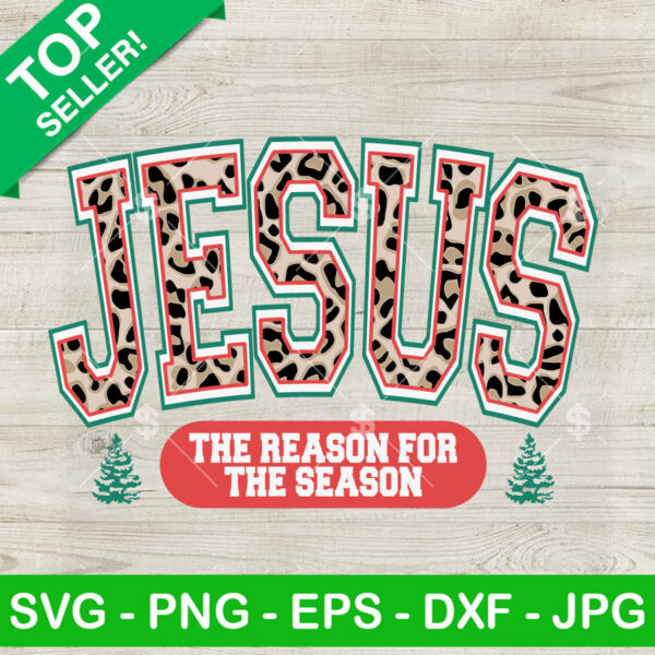 Vintage Jesus The Reason For The Season SVG, Retro Faith Christmas SVG, Leopard Jesus Christmas SVG Cricut files