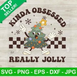 Kinda Obsessed Really Jolly SVG