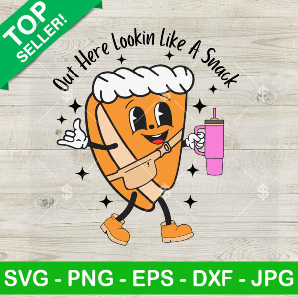 Out Here Lookin Like A Snack SVG, Pumpkin Pie SVG, Retro Thanksgving SVG