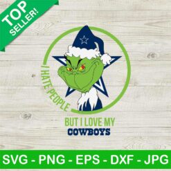 I Hate People But Love My Cowboys SVG, Grinch NFL SVG, Dallas Cowboys SVG PNG DXF EPS Cricut