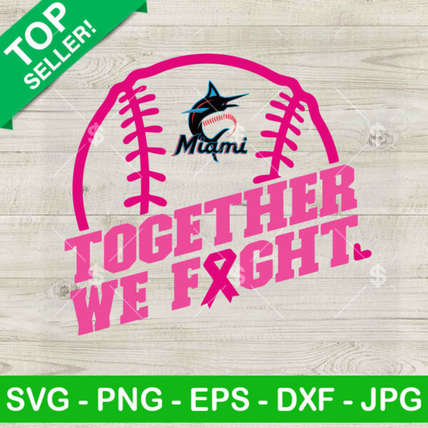 Together We Fight Miami Marlins Logo SVG, Baseball Breast Cancer Awareness SVG, Miami Marlins MLB Logo Breast Cancer SVG
