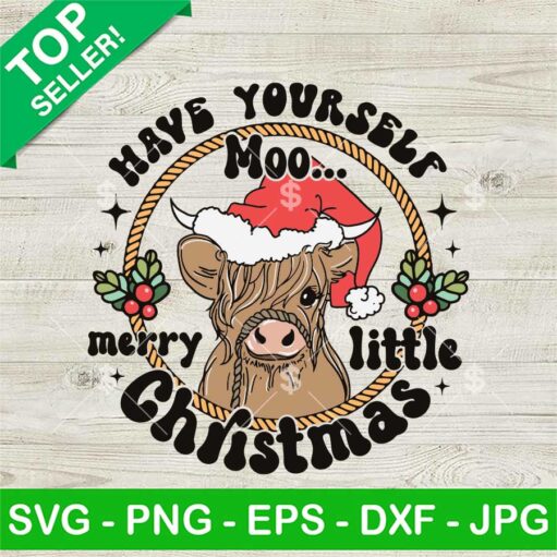 Have Yourself Merry Little Christmas Cow Svg