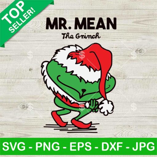 Mr Mean The Grinch Svg