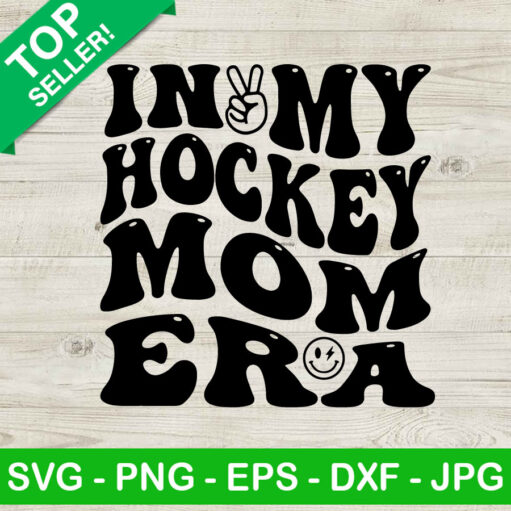 In My Hockey Mom Era Svg