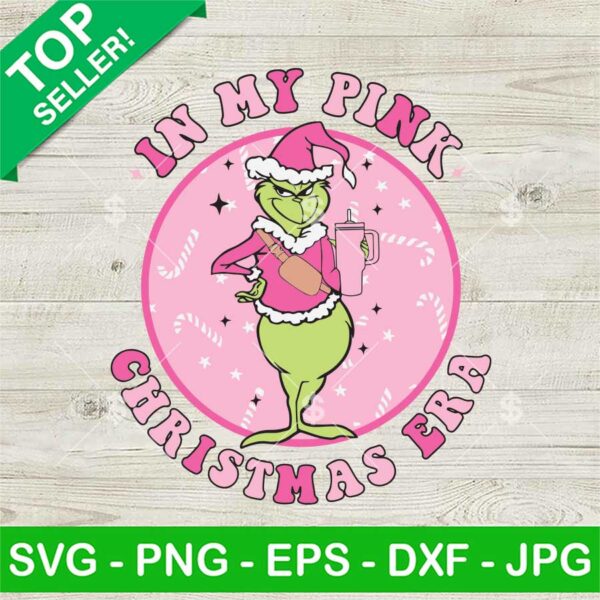 Grinch In My Pink Christmas Era SVG