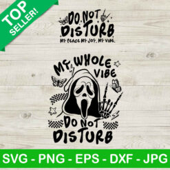 My Whole Vibe No Not Disturb SVG