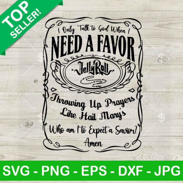 Jelly Roll I Need A Favor SVG, Backroad Baptism Country Music SVG, Whisky Label SVG PNG DXF Cricut