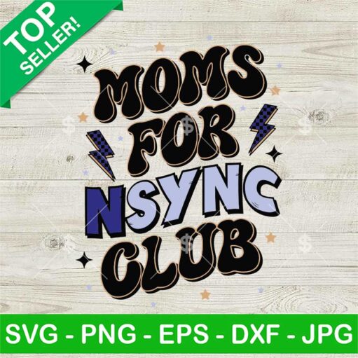 Moms For Nsync Club SVG