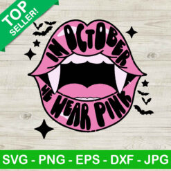 In October We Wear Pink Lip SVG