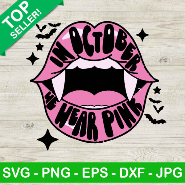 In October We Wear Pink Lip SVG