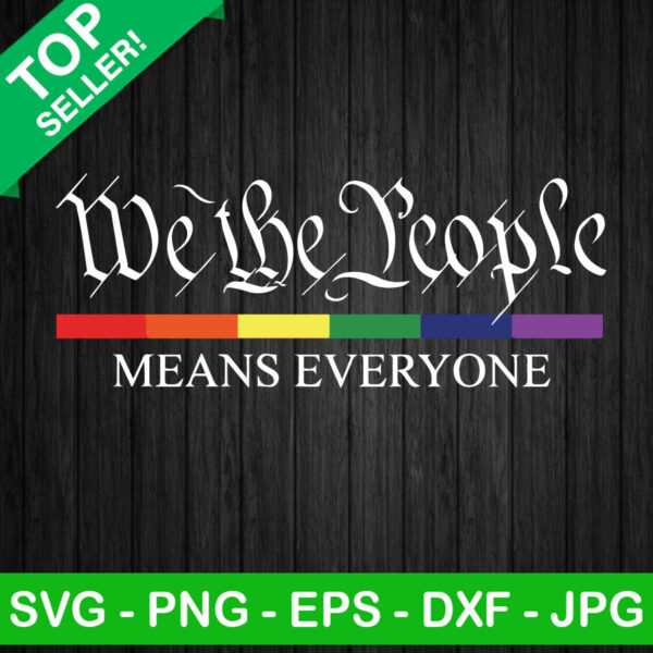 We The People Means Everyone SVG