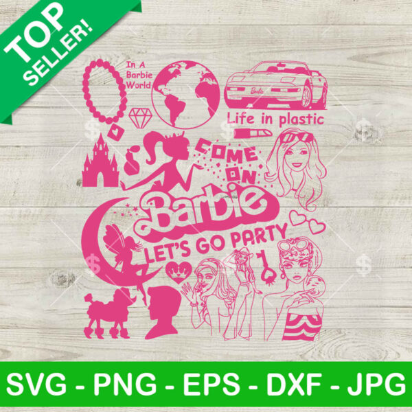 Come On Barbie Let's Go Party SVG PNG