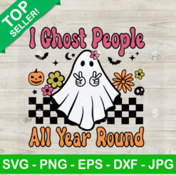 I Ghost People All Year Round SVG