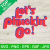 Let's Phuckin Go Phillies SVG