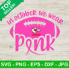 Kansas City Chiefs October We Wear Pink SVG