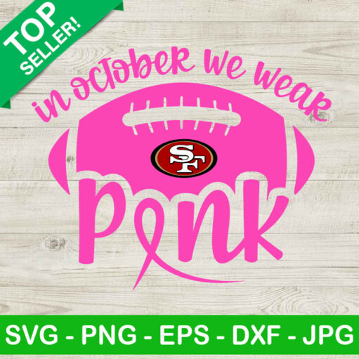 In October We Wear Pink San Francisco Svg