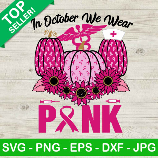 In October We Wear Pink Pumpkin Flower Svg