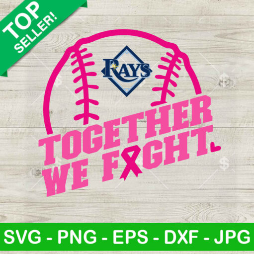 Together We Fight Tampa Bay Rays Svg