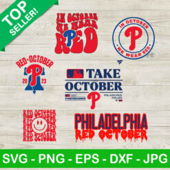 Philadelphia Phillies Take October bundle SVG, Philadelphia Phillies MLB SVG, Philadelphia Phillies Red October SVG