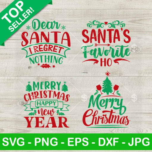 Dear Santa I Regret Nothing Svg