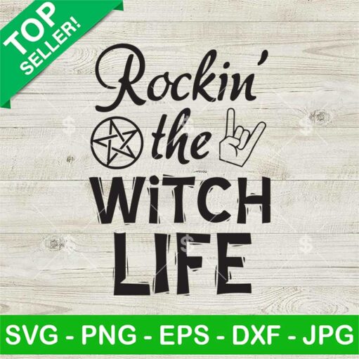 Rockin' The Witch Life Svg