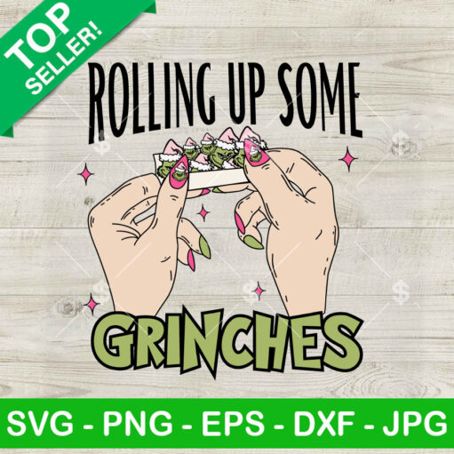 Rolling Up Some Grinches Svg