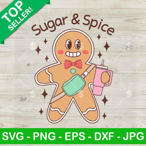 Sugar And Spice Gingerbread Stanley Tumbler SVG