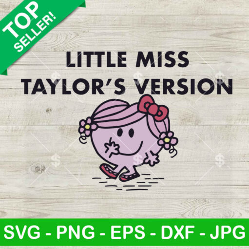 Little Miss Taylor'S Version Svg