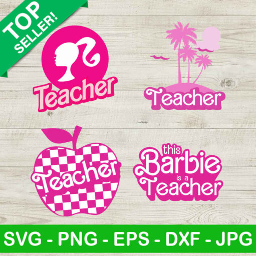 This Barbie Is A Teacher Bundle Svg