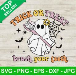 Trick Or Treat Brush Your Teeth SVG