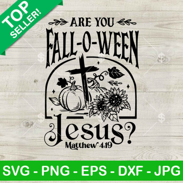 Are You Fall O Ween Jesus SVG, Halloween Jesus SVG, Jesus Cross Pumpkin SVG PNG DXF